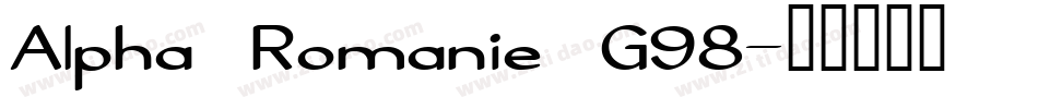 Alpha Romanie G98字体转换